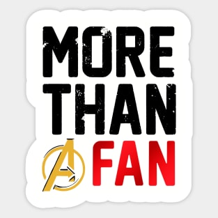 More Than A Fan Sticker